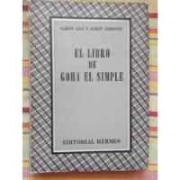 El Libro De Goha El Simple Albert Ades Y A. Josipovici 1948, usado segunda mano  Chile 
