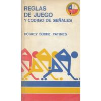 Reglas De Juego Código D Señales Hockey Patines / Mario Meza, usado segunda mano  Chile 
