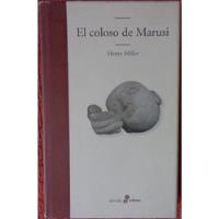 Usado, El Coloso De Marusi . Henry Miller . segunda mano  Chile 