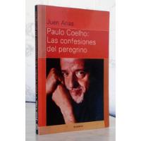 Paulo Coelho Confesiones Del Peregrino Juan Arias N P Doc- E segunda mano  Chile 