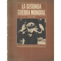 La Segunda Guerra Mundial / Exposición Fotográfica U N A M segunda mano  Chile 