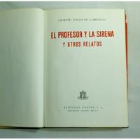 El Profesor Y La Sirena Y Otros Relatos.  segunda mano  Chile 