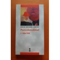 Postcolonialidad Y Nación  Grínor Rojo/ Salomone/ Zapata, usado segunda mano  Chile 