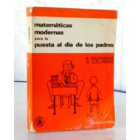 Matemáticas Modernas Para Padres A. Kaufmann / L Ce segunda mano  Chile 