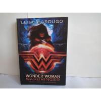 Wonder Woman   Warbringer.  Leigh Bardugo   2018 segunda mano  Chile 