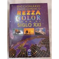 Diccionario Enciclopédico Rezza Colorpara El Siglo Xxi.(d67), usado segunda mano  Chile 
