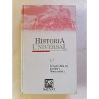Historia Universal Volumen 17 El Siglo Xixen Europa Y Nortea, usado segunda mano  Chile 