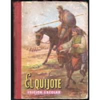Usado, El Ingenioso Hidalgo Don Quijote Edición Escolar segunda mano  Chile 