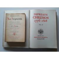 La Imprenta Y Los Impresos Chilenos, De Los Orígenes A 1818. segunda mano  Chile 