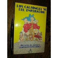 Los Calzoncillos Del Emperador Laurence Anholt Historias De  segunda mano  Chile 