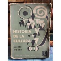 Usado, Historia De La Cultura - Alfred Weber segunda mano  Chile 