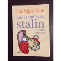 Las Pantuflas De Stalin Firmado José Miguel Varas segunda mano  Chile 