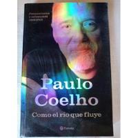 Usado, Libro Paulo Coelho / Cómo El Río Que Fluye segunda mano  Chile 