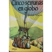 Cinco Semanas En Globo - Julio Verne segunda mano  Chile 