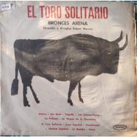 Vinilo Lp De El Toro Solitario ---bronces De Arena (xx149 segunda mano  Chile 