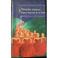 Novelas Enanas - Marco Antonio De La Parra segunda mano  Chile 