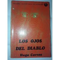 Libro Los Ojos Del Diablo - Hugo Correa segunda mano  Chile 