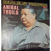 Vinilo De Anibal Troilo- Quejas De Bandoneon segunda mano  Chile 