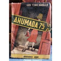 Ahumada 75 - Luis Toro Ramallo segunda mano  Chile 