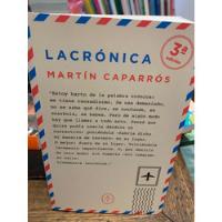 Lacrónica. Martín Caparrós · Círculo De Tiza, usado segunda mano  Chile 