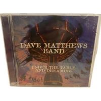 Dave Matthews Band  Under The Table And Dreamin Cd Us Usado segunda mano  Chile 
