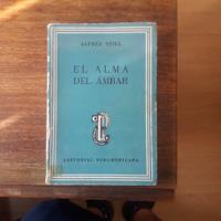 El Alma Del Ámbar - Alfred Still segunda mano  Chile 