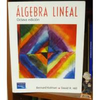 Álgebra Lineal Bernard Kolman Y David R. Hill, usado segunda mano  Chile 