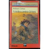 Usado, Azules Contra Grises - William Camus segunda mano  Chile 