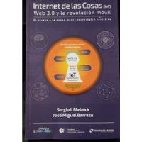 Internet De Las Cosas - Sergio I. Melnick - José M. Barraza, usado segunda mano  Chile 