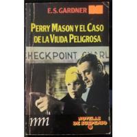 Perry Mason Y  El Caso De La Viuda Peligrosa - E. S. Gardner, usado segunda mano  Chile 