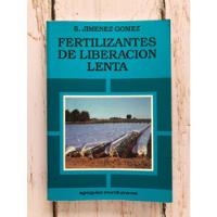 Fertilizantes De Liberación Lenta / S. Jiménez Gómez, usado segunda mano  Chile 