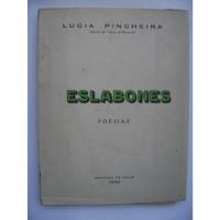 Eslabones (poesías) / Lucía Pincheira / 1934, usado segunda mano  Chile 