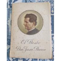 El Beato Don Juan Bosco Año 1929 - Don J. B. Calvi segunda mano  Chile 
