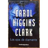 Los Ojos De Diamante - Carol Higgins Clark segunda mano  Chile 
