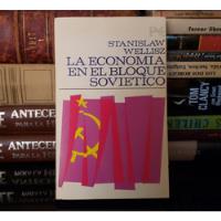 La Economía En El Bloque Soviético - Stanislaw Wellisz segunda mano  Chile 