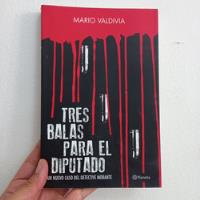 Tres Balas Para El Diputado - Mario Valdivia (usado) segunda mano  Chile 