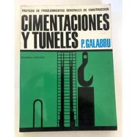 Libro Ingeniería: Cimentaciones Y Túneles. De P. Galabru. , usado segunda mano  Chile 