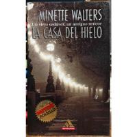 La Casa Del Hielo - Minette Walters, usado segunda mano  Chile 