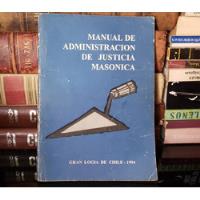 Manual De Administración De Justicia Masónica segunda mano  Chile 