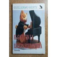 El Gato En La Legión Extranjera / Guillermo Hertz segunda mano  Chile 