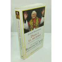 Dios Y El Mundo.                           Joseph Ratzinger. segunda mano  Chile 