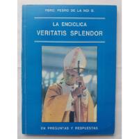 Libro:  La Enciclica, Veritatis Splendor segunda mano  Chile 