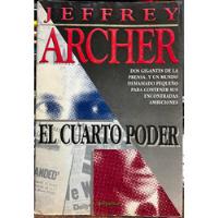 El Cuarto Poder - Jeffrey Archer, usado segunda mano  Chile 
