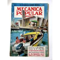 Revista Mecánica Popular Julio 1957 Usada De 164 Pag. Usada , usado segunda mano  Chile 