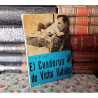 Usado, El Cuaderno De Víctor Hidalgo - Luis Rivano segunda mano  Chile 