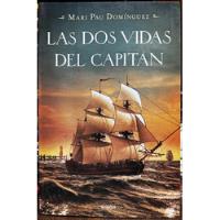 Las Dos Vidas Del Capitán - Mari Pau Dominguez segunda mano  Chile 