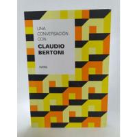 Libro De Arte / Una Conversación Con Claudio Bertoni/ Overol segunda mano  Chile 