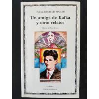 Usado, Isaac Bashevis Singer - Un Amigo De Kafka segunda mano  Chile 