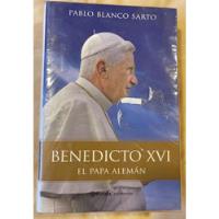 Benedicto Xvi El Papa Alemán - Pablo Blanco Sarto, usado segunda mano  Chile 