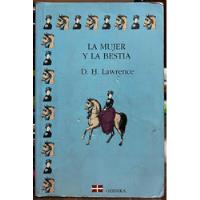 La Mujer Y La Bestia - D. H. Lawrence, usado segunda mano  Chile 